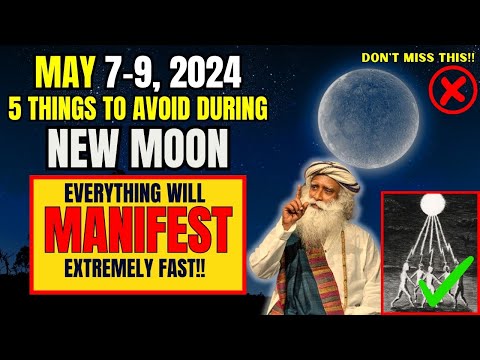 ✅ Avoid These 5 Things During May 7 New Moon 2024