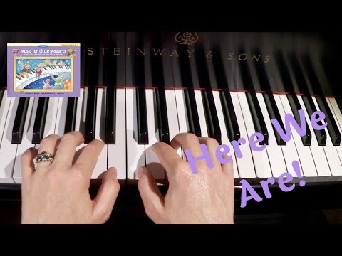 Here We Are! (Music for Little Mozarts, Book 4)