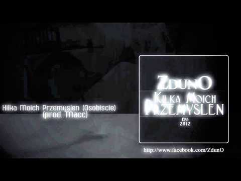 05. ZdunO - Kilka Moich Przemyśleń (Osobiście) (prod. Macc)