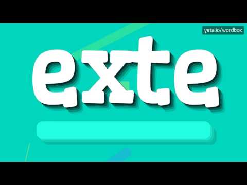 EXTE - HOW TO PRONOUNCE IT!?