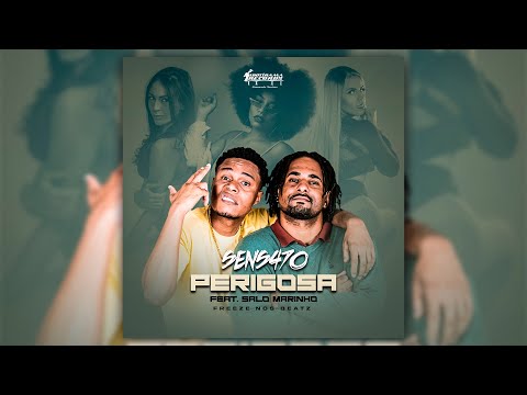 SENS47O - Perigosa ft. Salo Marinho (Official Music Vídeo)