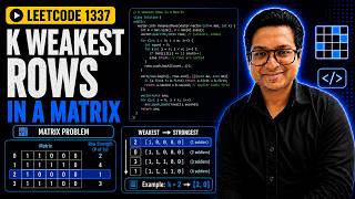 The K Weakest Rows in a Matrix  | LeetCode 1337 | Day 19 | 100 Days of DSA with JAVA