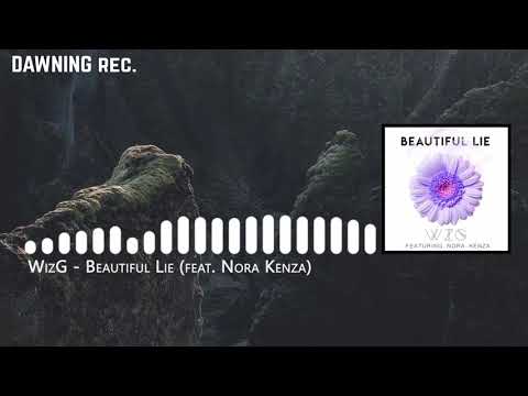 WizG - Beautiful Lie (feat. Nora Kenza)