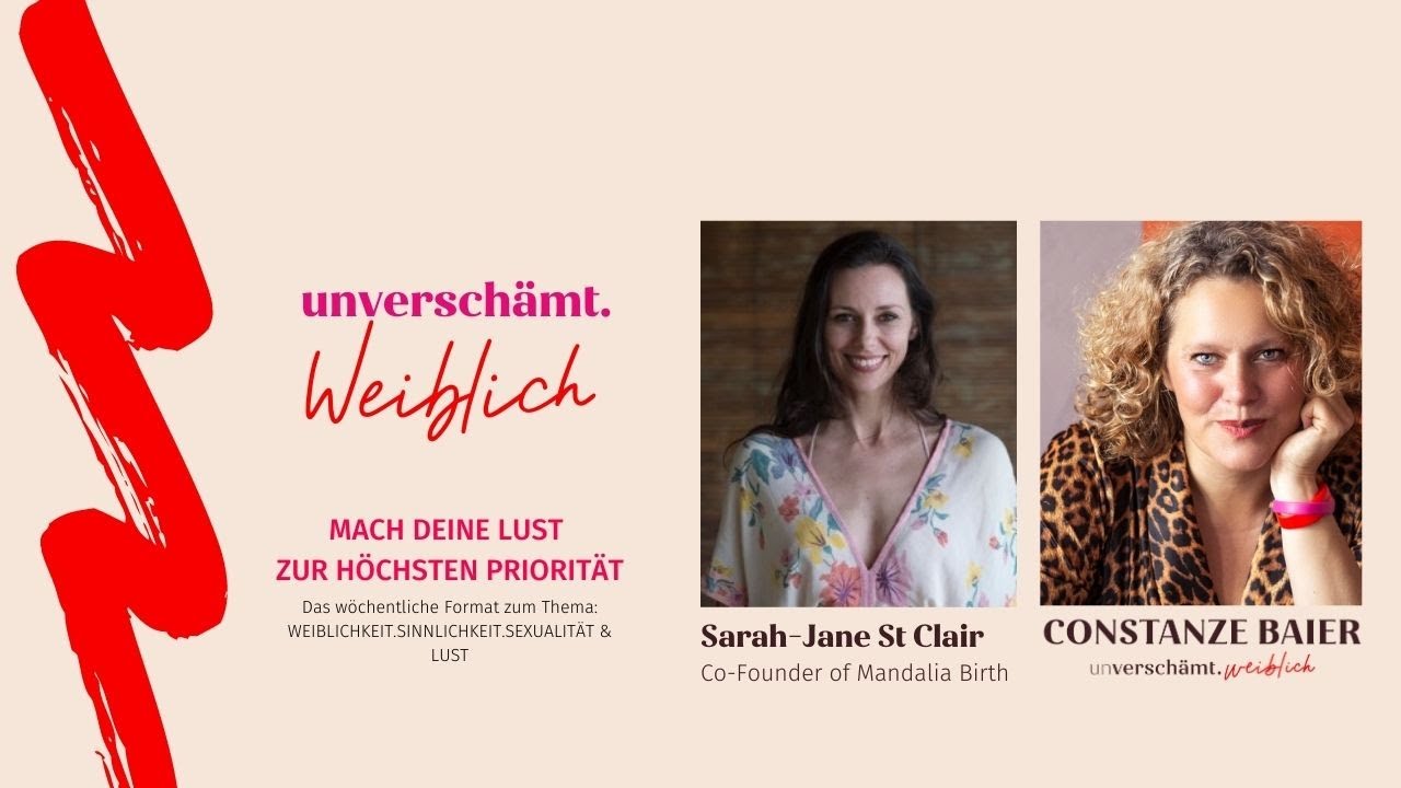 #unverschämtWEIBLICH​ – Vol. 6 mit Sarah-Jane St. Clair - Co-Founder von Mandalia Birth