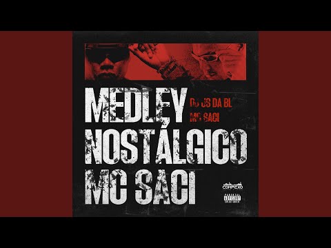 Medley Nostálgico Mc Saci