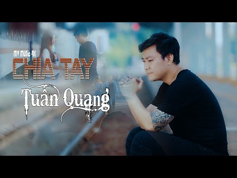 Chia tay - Tuấn Quang