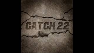 Catch 22 EP - Available now!
