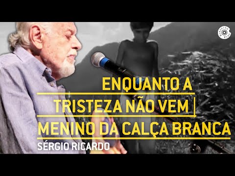 Enquanto A Tristeza Não Vem - Sergio Ricardo