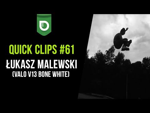 Hedonskate Quick Clips #61: Łukasz Malewski (Valo V13 Bone White)