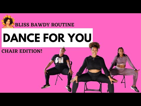 DANCE FOR YOU - BEYONCE | DANCE FITNESS ROUTINE | CHAIR ROUTINE | BLISS BAWDY ROUTINE | JBLISS