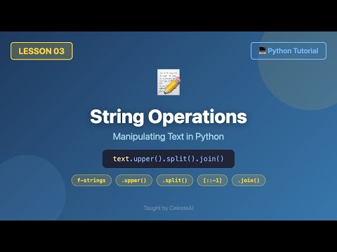 Python Tutorial For Beginners 3 String Operations Methods Slicing F Strings