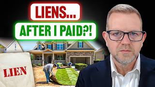 I Paid The Contractor In Full… Then The Liens Started
