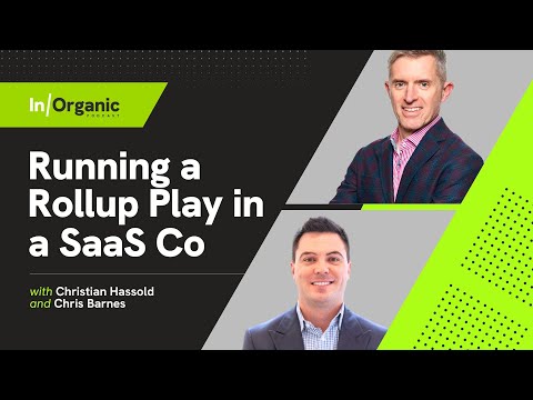 E9: Running a Rollup Play in a SaaS Co with Chris Barnes