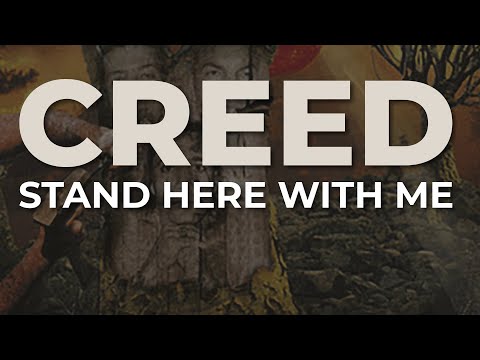 Stand Here With Me - Creed