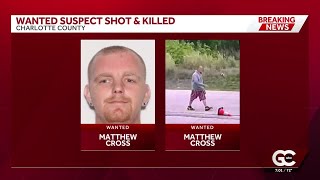 Wanted suspect shot and killed by law enforcement after manhunt started in Port Charlotte