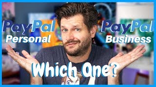 Paypal Business Account VS Personal - Which One To Pick?