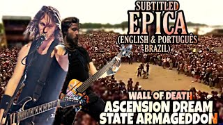 EPICA + WALL OF DEATH ASCENSION DREAM STATE ARMAGEDDON (LEGENDADO ENGLISH &amp; PORTUGUÊS BRAZIL)