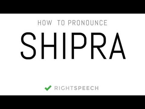 Shipra - How to pronounce Shipra - Indian Girl Name