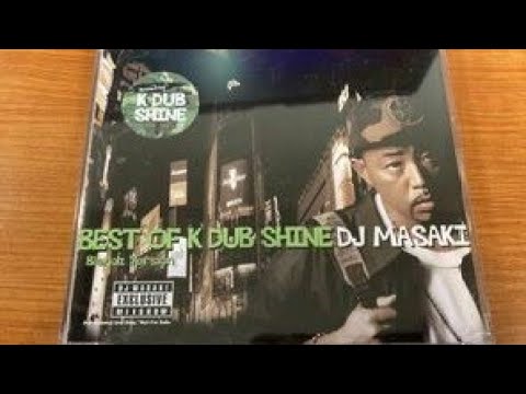 BEST OF K DUB SHINE mixed by DJ MASAKI