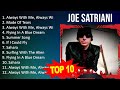J O E S A T R I A N I 2023 MIX Top 10 Best Songs Greatest Hits Full Album
