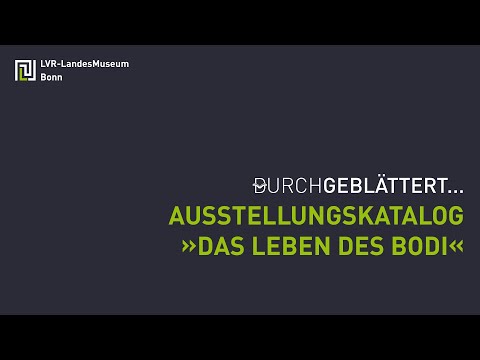 Durchgeblättert... Ausstellungskatalog "Das Leben des BODI"