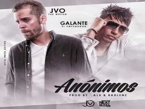 Anónimos   JVO The Writer Ft  Galante El Emperador