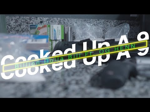 "Cooked Up A 9" (Ft. OG Henn) Official Music Video
