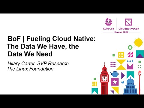 BoF | Fueling Cloud Native: The Data We Have, the Data We Need - Hilary Carter, SVP Research
