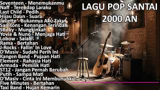 Download lagu TOP BEST LAGU POP 2000-AN INDONESIA AKUSTIK HITS | Playlist Lagu Full Album Teman Kerja & Santai mp3 Download lagu TOP BEST LAGU POP 2000-AN INDONESIA AKUSTIK HITS | Playlist Lagu Full Album Teman Kerja & Santai mp3
