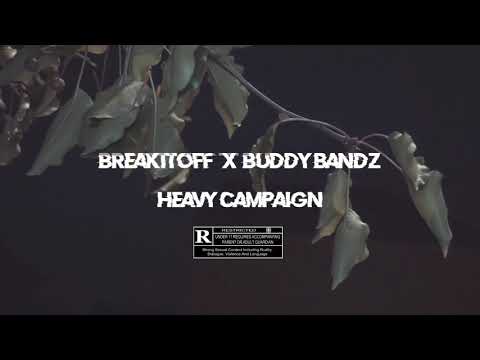 Breakitoff X Buddybandz “Heavy Campaign”