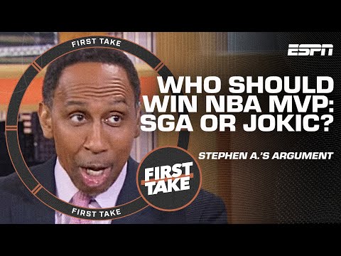 Stephen A.: 'NO DOUBT' SGA should win MVP over Jokic‼ 'HE HAS MY VOTE!' | First Take