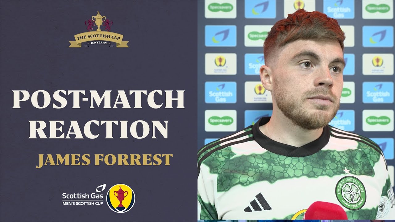 James Forrest Post-Match Reaction | Aberdeen 3-3 Celtic (Celtic win 6-5 on penalties)