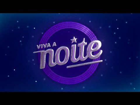 Viva a Noite está de volta!
