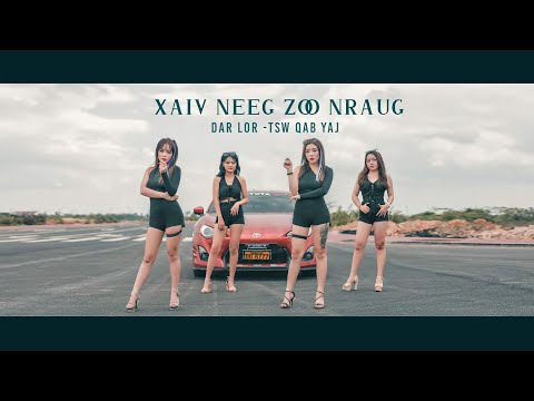 Xaiv Neeg Zoo Nraug - Dar Lor & Tsw Qab Yang