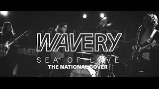 WAVERY - Sea Of Love (The National cover)
