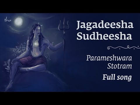 Jagadeesha Sudheesha | Full Song - Lyrics & Meaning | Parameshwara Stotram | Devotional Shiva Bhajan