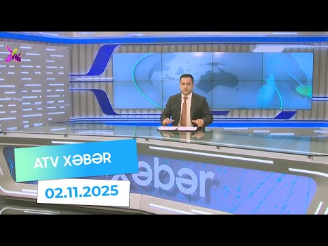 Atv xəbər 20:30 - 02.11.2025