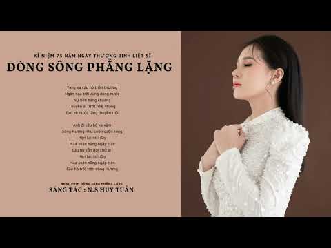 DÒNG SÔNG PHẲNG LẶNG | S.t HUY TUẤN | KIỀU TRÂN HÀ LINH OFFICIAL | Bài ca đi cùng năm tháng ...