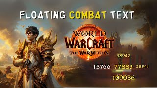 Activate Floating Combat Text - HARDCORE CLASSIC WOW RETAIL WORLD OF WARCRAFT
