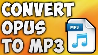How to Convert OPUS to MP3 Online - Best OPUS to MP3 Converter [BEGINNER'S TUTORIAL]
