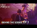 Behind The Scenes :  KinnPorsche The Series EP.1