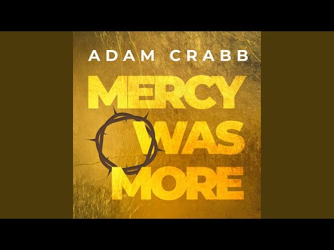 Mercy Was More