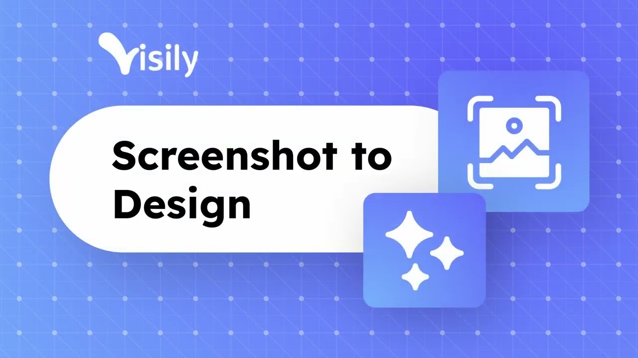 Mastering Screenshot-to-Design with Visily: A Step-by-Step Guide video thumbnail