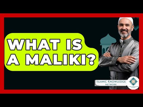 What Is A Maliki? - Islamic Knowledge Network