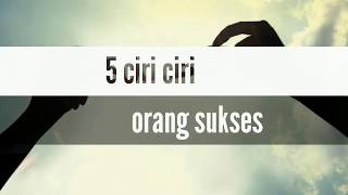 Download lagu 5 ciri ciri orang sukses mp3