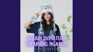 Download lagu Selain Donatur Dilarang Ngatur mp3
