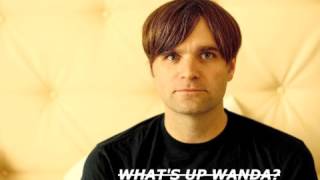 "Ben Gibbard" sings What's Up Wanda?
