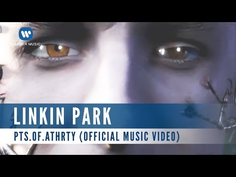 Linkin Park - Pts.OF.Athrty (Official Music Video)