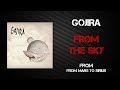 Gojira - From The Sky [Lyrics Video]