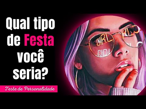 ❤  Qual tipo de festa você seria? [Teste de personalidade] - Implacável Quiz